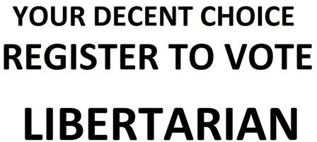 please register to vote libertarian